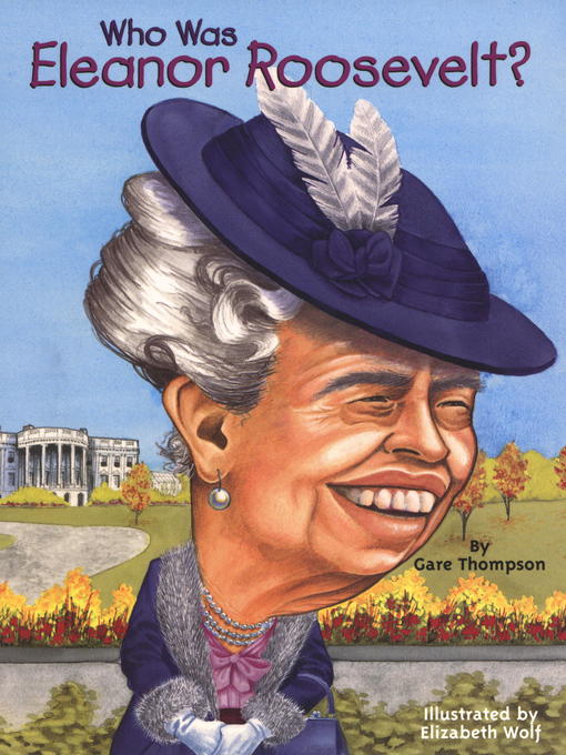 Title details for Who Was Eleanor Roosevelt? by Gare Thompson - Wait list